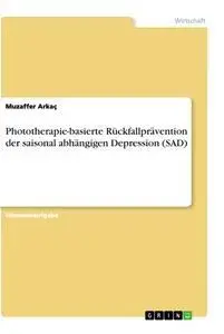 Cover: 9783346142559 | Phototherapie-basierte Rückfallprävention der saisonal abhängigen...