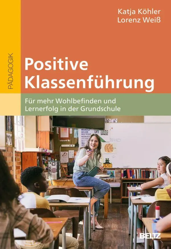 Cover: 9783407832559 | Positive Klassenführung | Katja Köhler (u. a.) | Taschenbuch | 115 S.