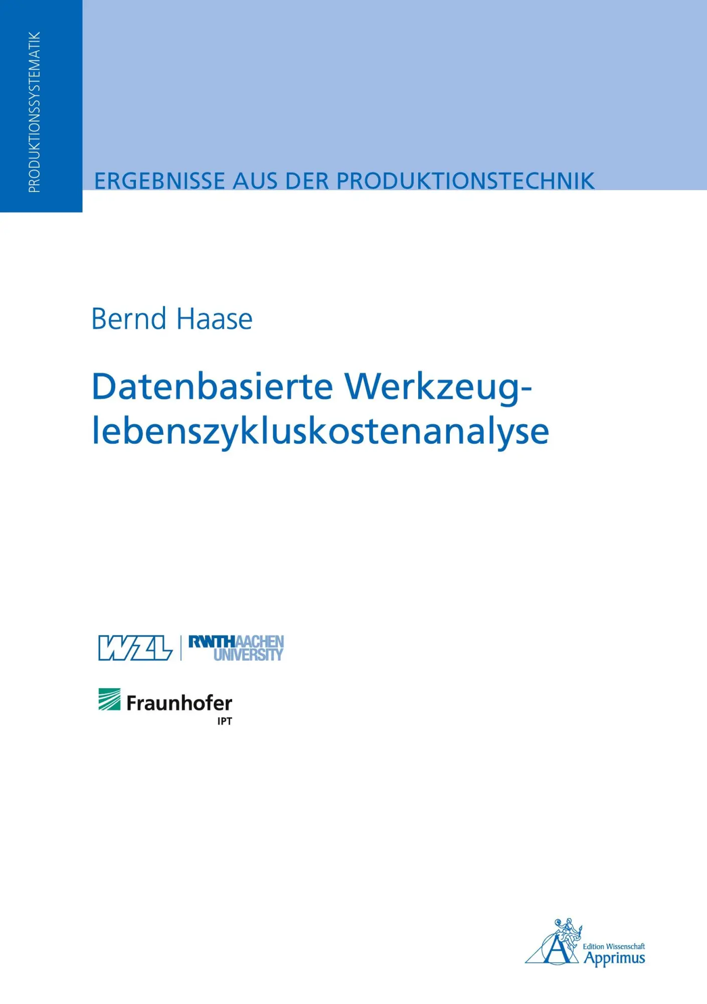 Datenbasierte Werkzeuglebenszykluskostenanalyse