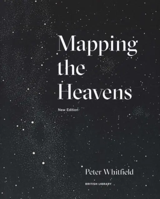 Cover: 9780712352659 | Mapping the Heavens | Peter Whitfield | Taschenbuch | 192 S. | 2018 Cover: 9780712352659 | Mapping the Heavens | Peter Whitfield | Taschenbuch | 192 S. | 2018