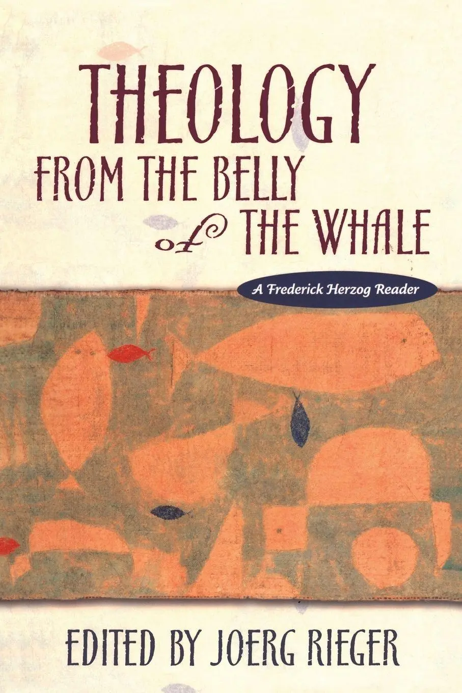 Cover: 9781563382659 | Theology from the Belly of the Whale | Joerg Rieger (u. a.) | Buch