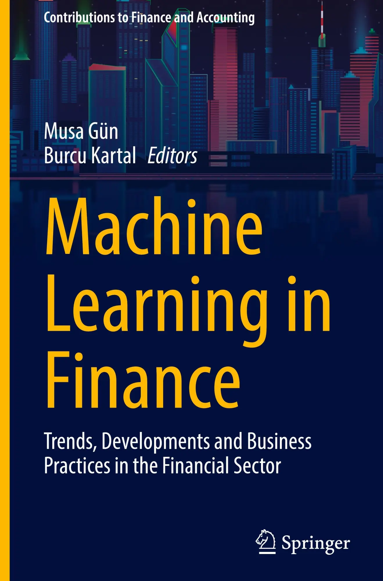 Cover: 9783031832659 | Machine Learning in Finance | Burcu Kartal (u. a.) | Buch | xi | 2025