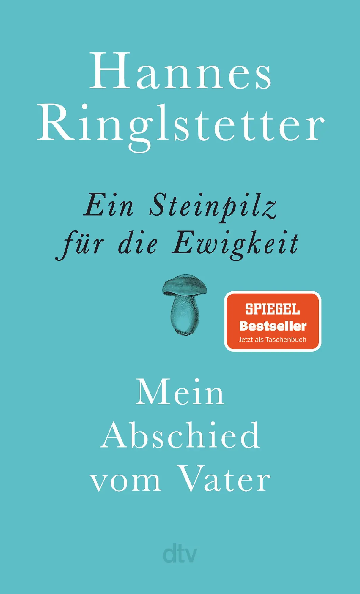 Cover: 9783423352659 | Ein Steinpilz für die Ewigkeit | Hannes Ringlstetter | Taschenbuch
