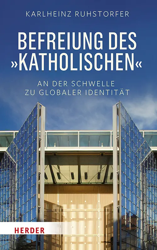 Cover: 9783451382659 | Befreiung des "Katholischen" | An der Schwelle zu globaler Identität