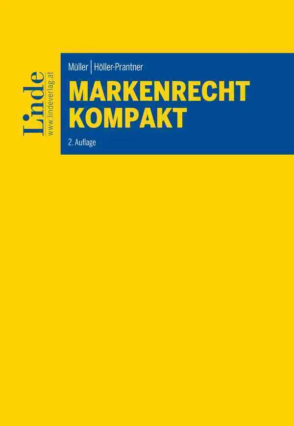 Cover: 9783707342659 | Markenrecht kompakt | Walter Müller (u. a.) | Taschenbuch | 232 S.