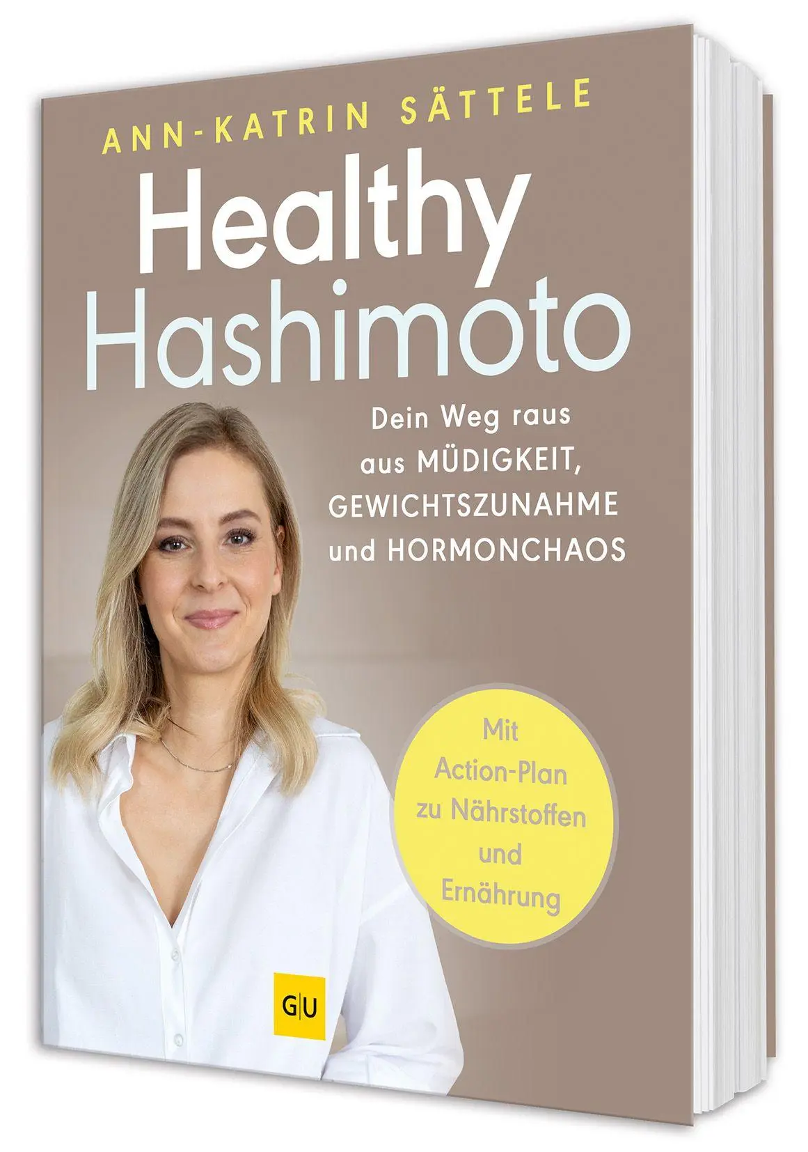 Cover: 9783758902659 | Healthy Hashimoto | Ann-Katrin Sättele | Buch | GU Gesundheit | 224 S.