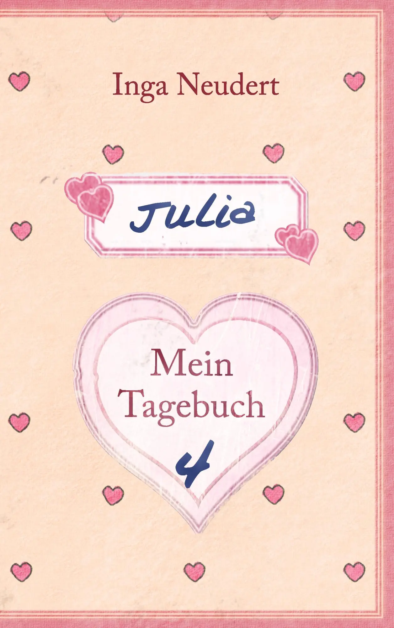 Cover: 9783848232659 | Julia - Mein Tagebuch 4 | Inga Neudert | Taschenbuch | 152 S. | 2012