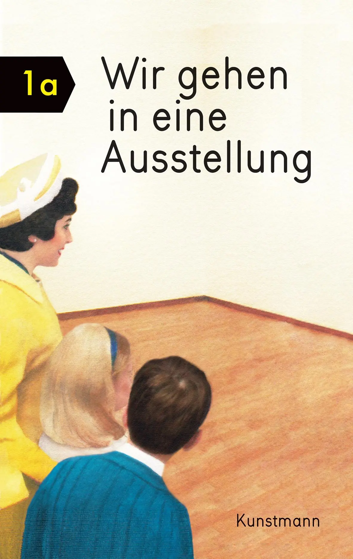 Cover: 9783956142659 | Wir gehen in eine Ausstellung | Miriam Elia (u. a.) | Buch | 48 S.