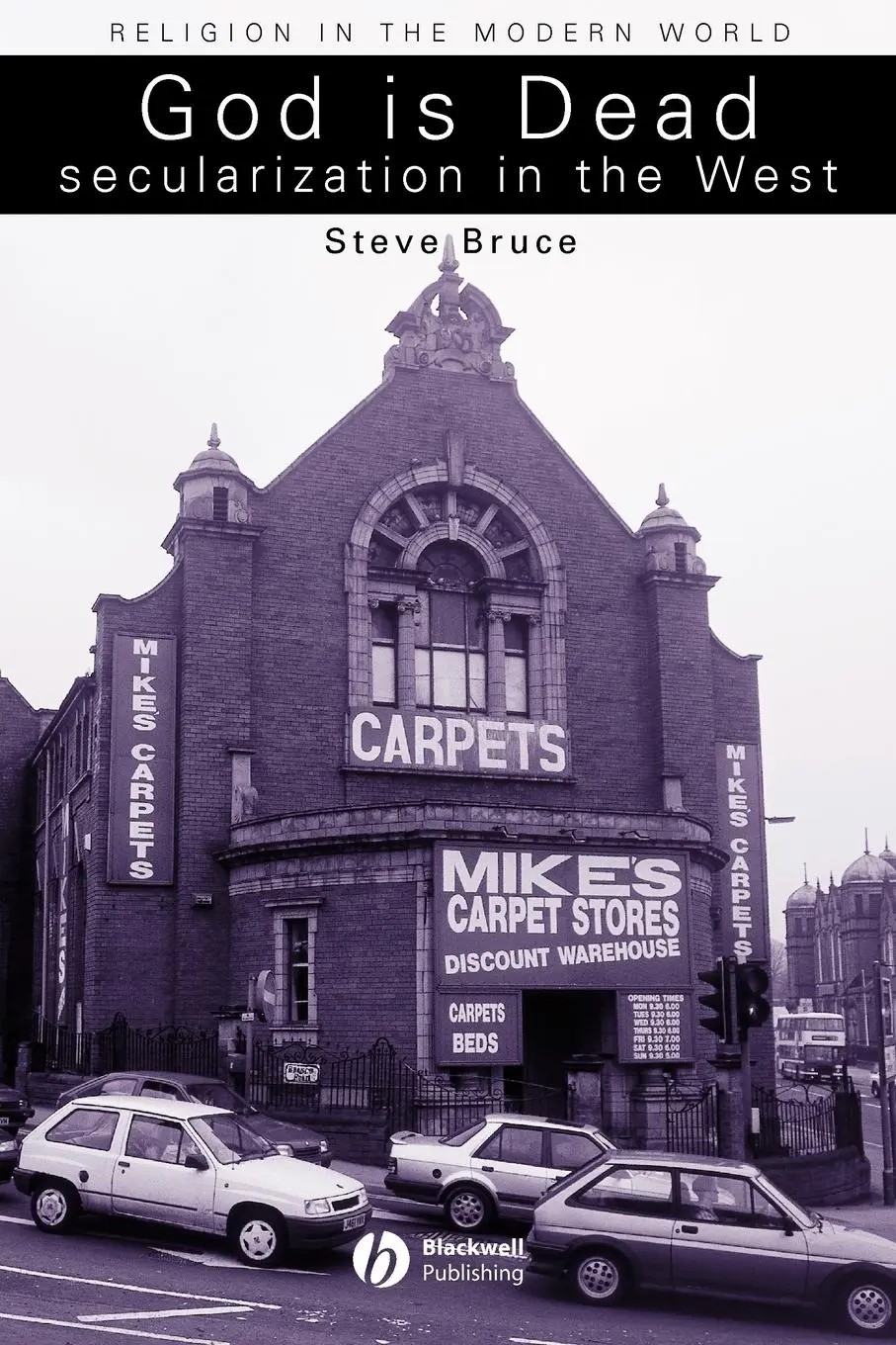Cover: 9780631232759 | God Is Dead | Secularization In the West | Steve Bruce | Taschenbuch