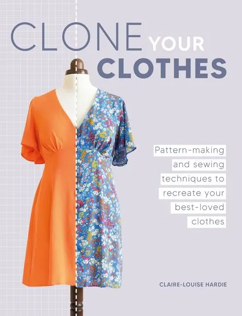 Cover: 9781446312759 | Clone Your Clothes | Claire-Louise Hardie | Taschenbuch | Englisch