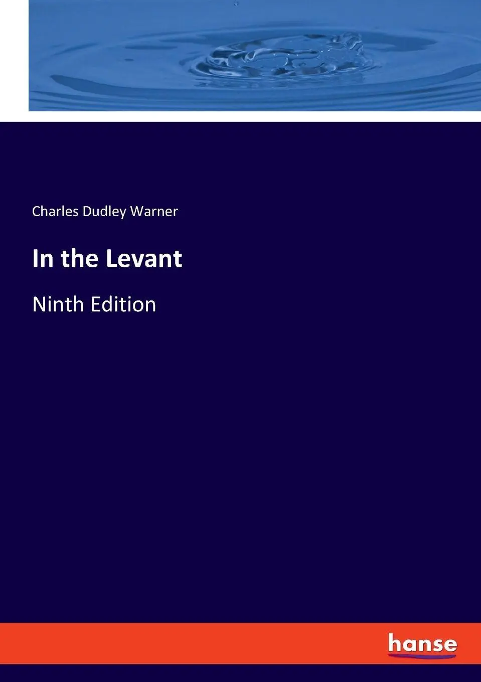 In the Levant - Charles Dudley Warner Kartoniert (TB)