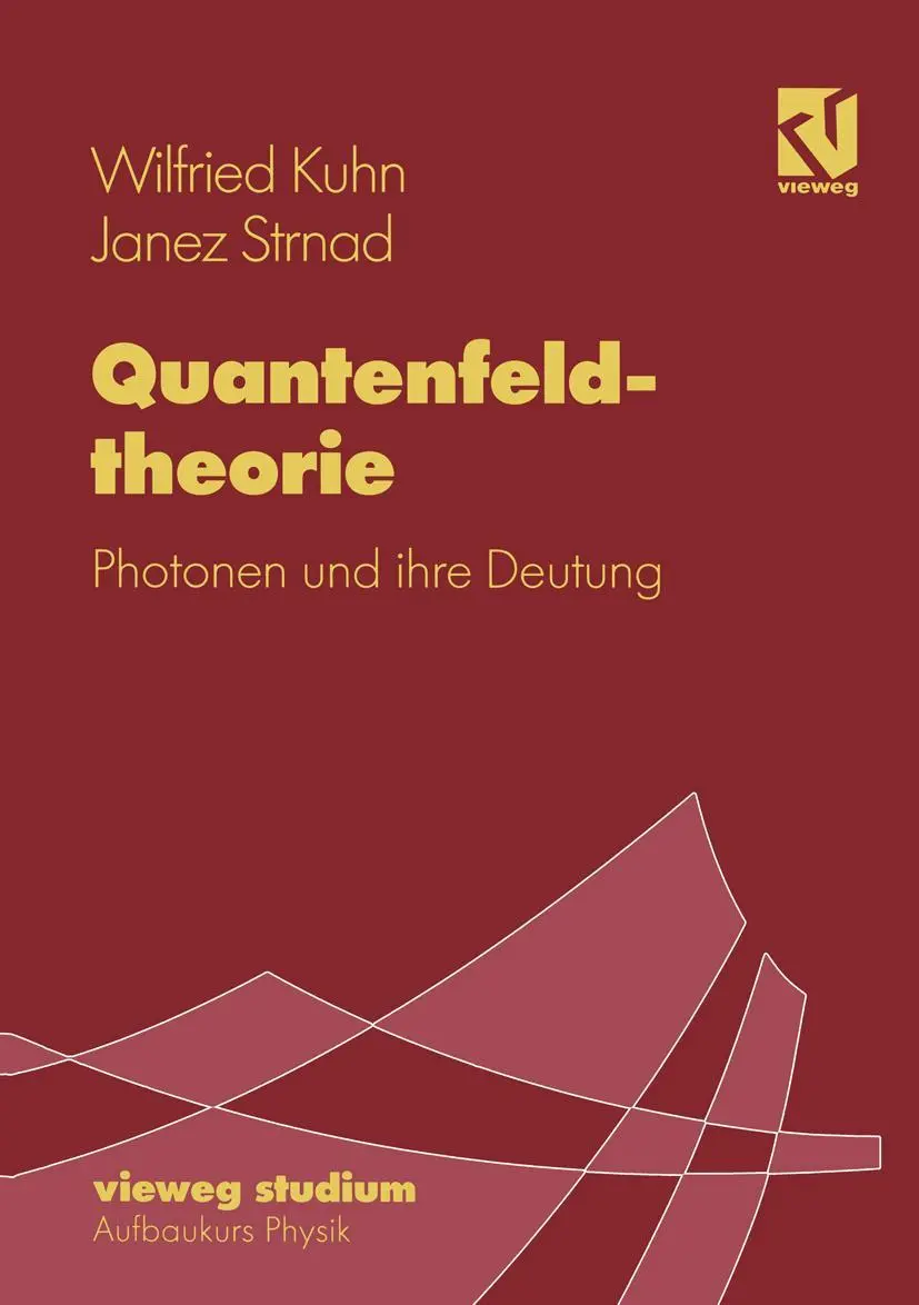 Cover: 9783528072759 | Quantenfeldtheorie | Photonen und ihre Deutung | Janez Strnad (u. a.)