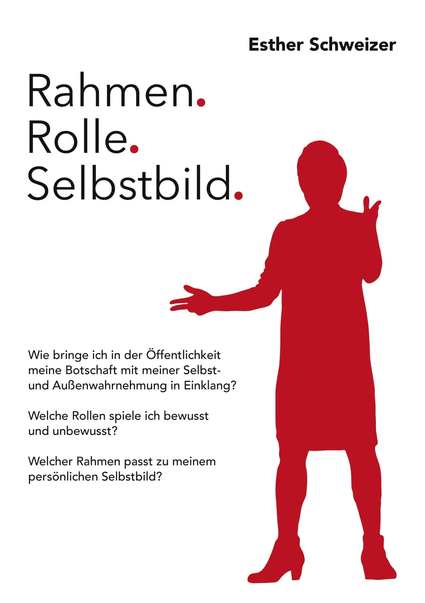 Cover: 9783756842759 | Rahmen. Rolle. Selbstbild. | Esther Schweizer | Taschenbuch | 132 S.