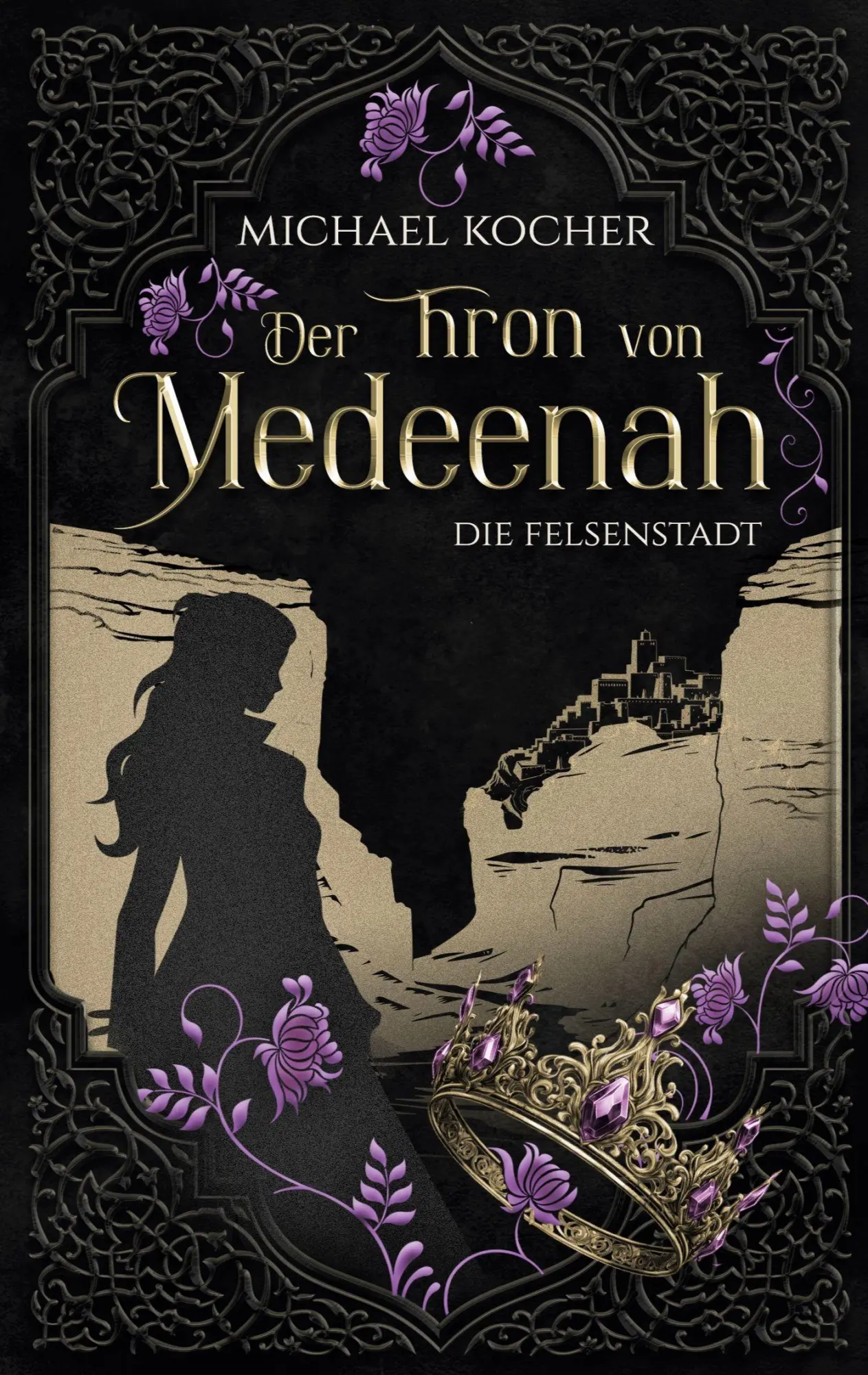 Cover: 9783769332759 | Der Thron von Medeenah | Die Felsenstadt | Michael Kocher | Buch