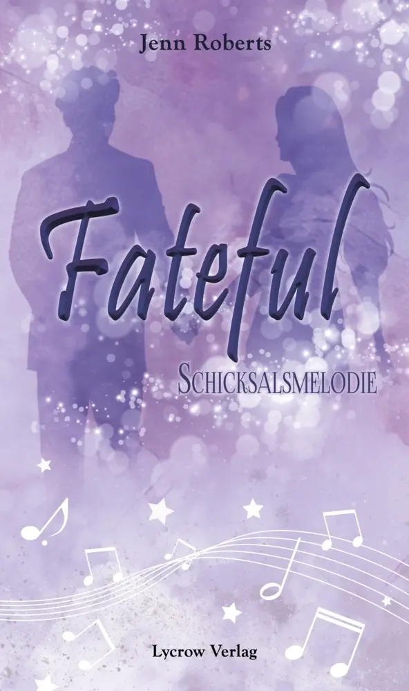 Cover: 9783989422759 | Fateful | Schicksalsmelodie | Jenn Roberts | Taschenbuch | 350 S.