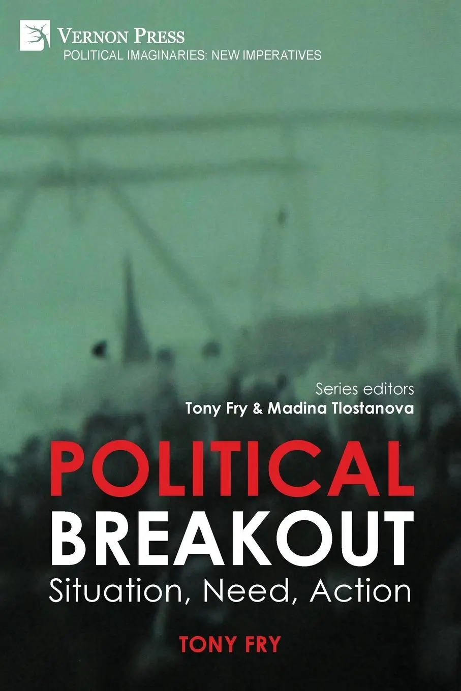 Cover: 9798881902759 | Political Breakout | Situation, Need, Action | Tony Fry | Taschenbuch