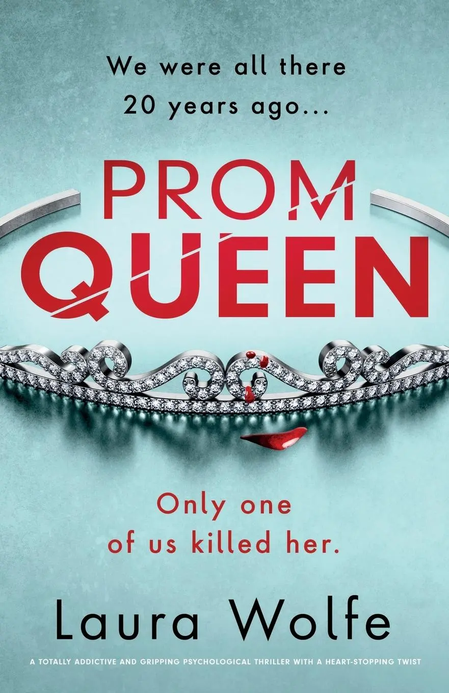 Cover: 9781837902859 | Prom Queen | Laura Wolfe | Taschenbuch | Englisch | 2023 | Bookouture