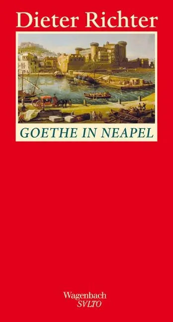 Cover: 9783803112859 | Goethe in Neapel | Dieter Richter | Buch | Salto | 142 S. | Deutsch Cover: 9783803112859 | Goethe in Neapel | Dieter Richter | Buch | Salto | 142 S. | Deutsch