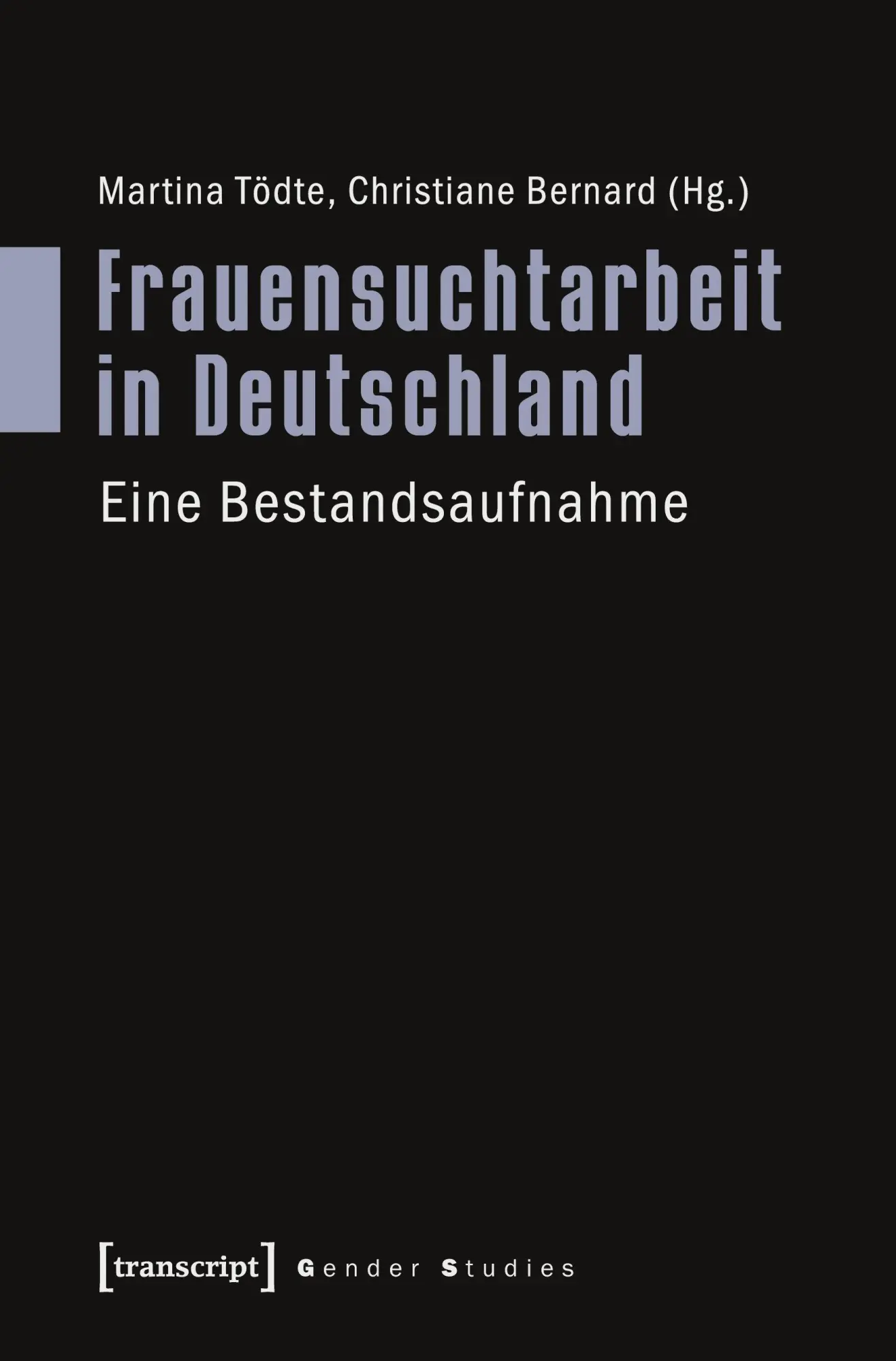 Cover: 9783837632859 | Frauensuchtarbeit in Deutschland | Martina Tödte | Taschenbuch | 2021