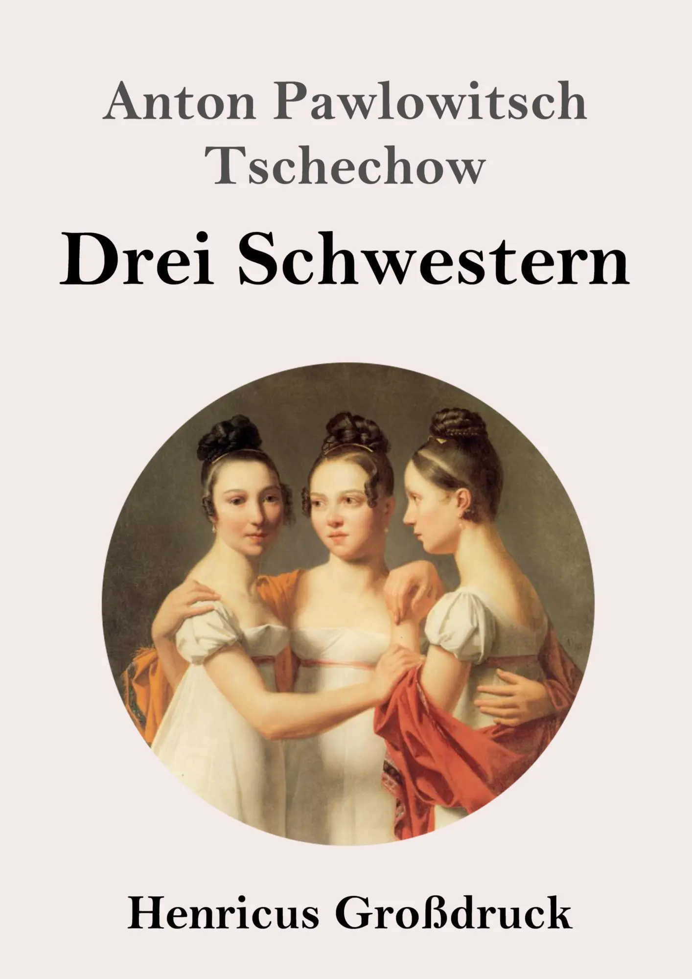 Cover: 9783847842859 | Drei Schwestern (Großdruck) | Anton Pawlowitsch Tschechow | Buch