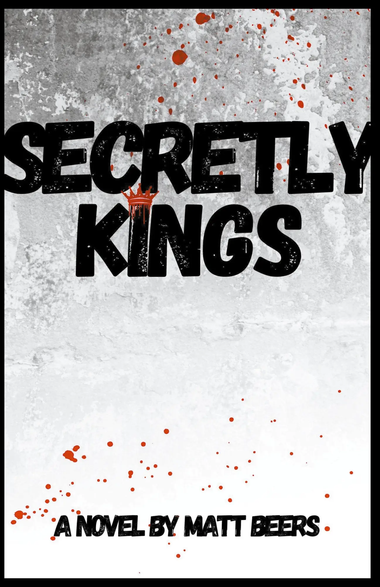 Cover: 9798223842859 | Secretly Kings | Matt Beers | Taschenbuch | Englisch | 2023