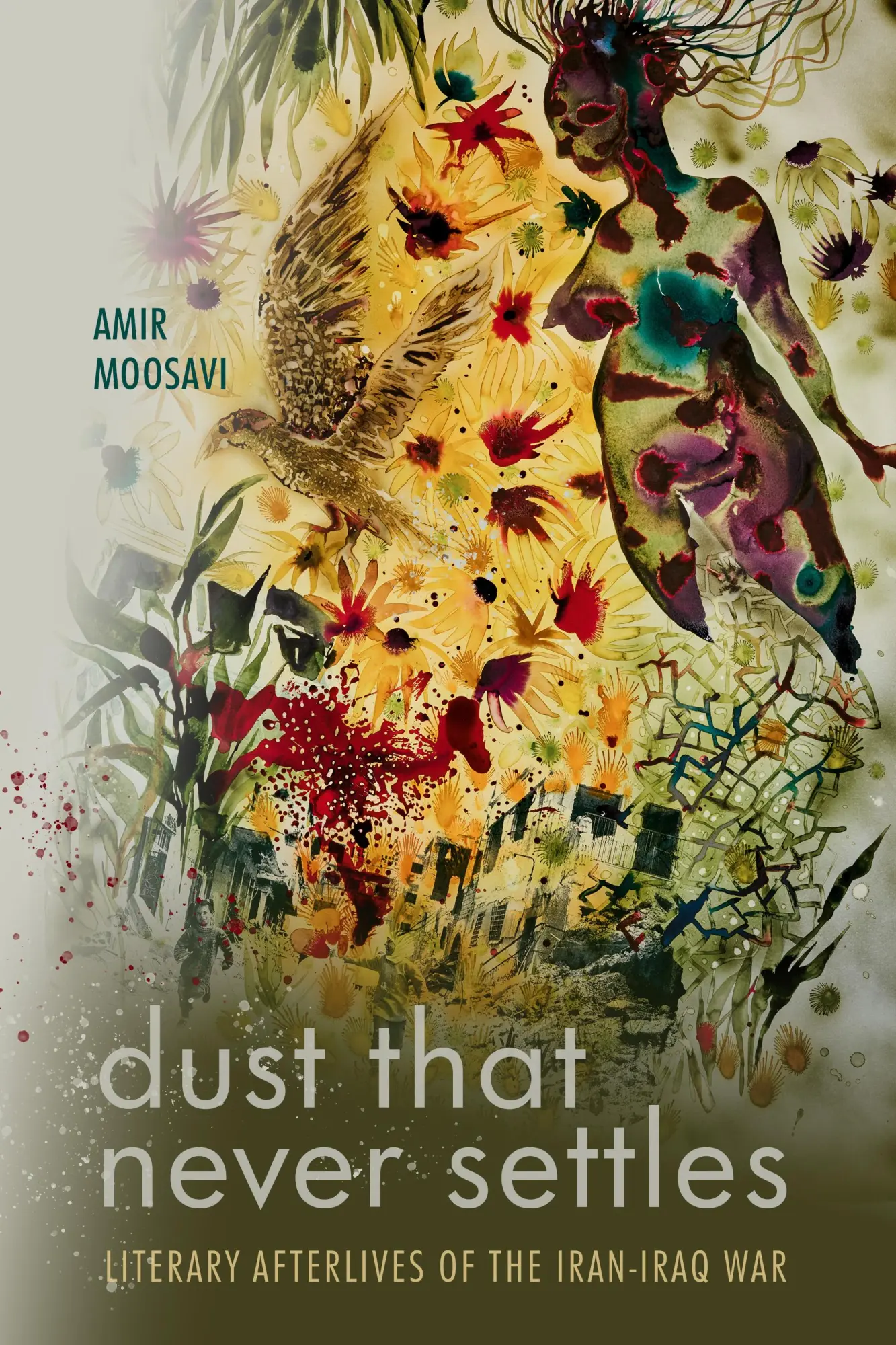 Cover: 9781503642959 | Dust That Never Settles | Literary Afterlives of the Iran-Iraq War