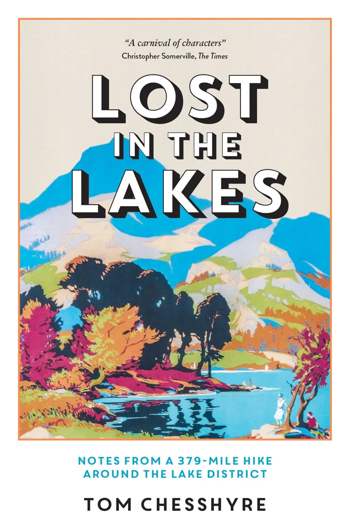 Cover: 9781837992959 | Lost in the Lakes | Tom Chesshyre | Taschenbuch | Englisch | 2024