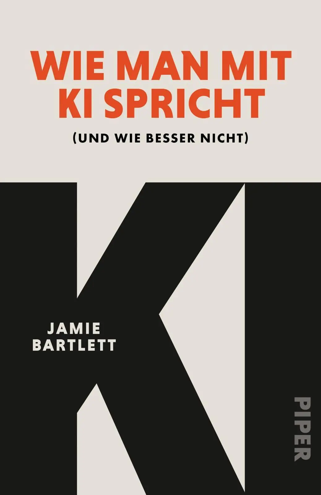 Cover: 9783492322959 | Wie man mit KI spricht | Jamie Bartlett | Taschenbuch | 288 S. | 2026