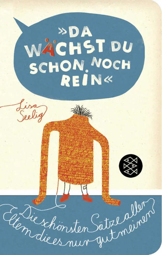 Cover: 9783596512959 | "Da wächst du schon noch rein!" | Lisa Seelig | Buch | 190 S. | 2013
