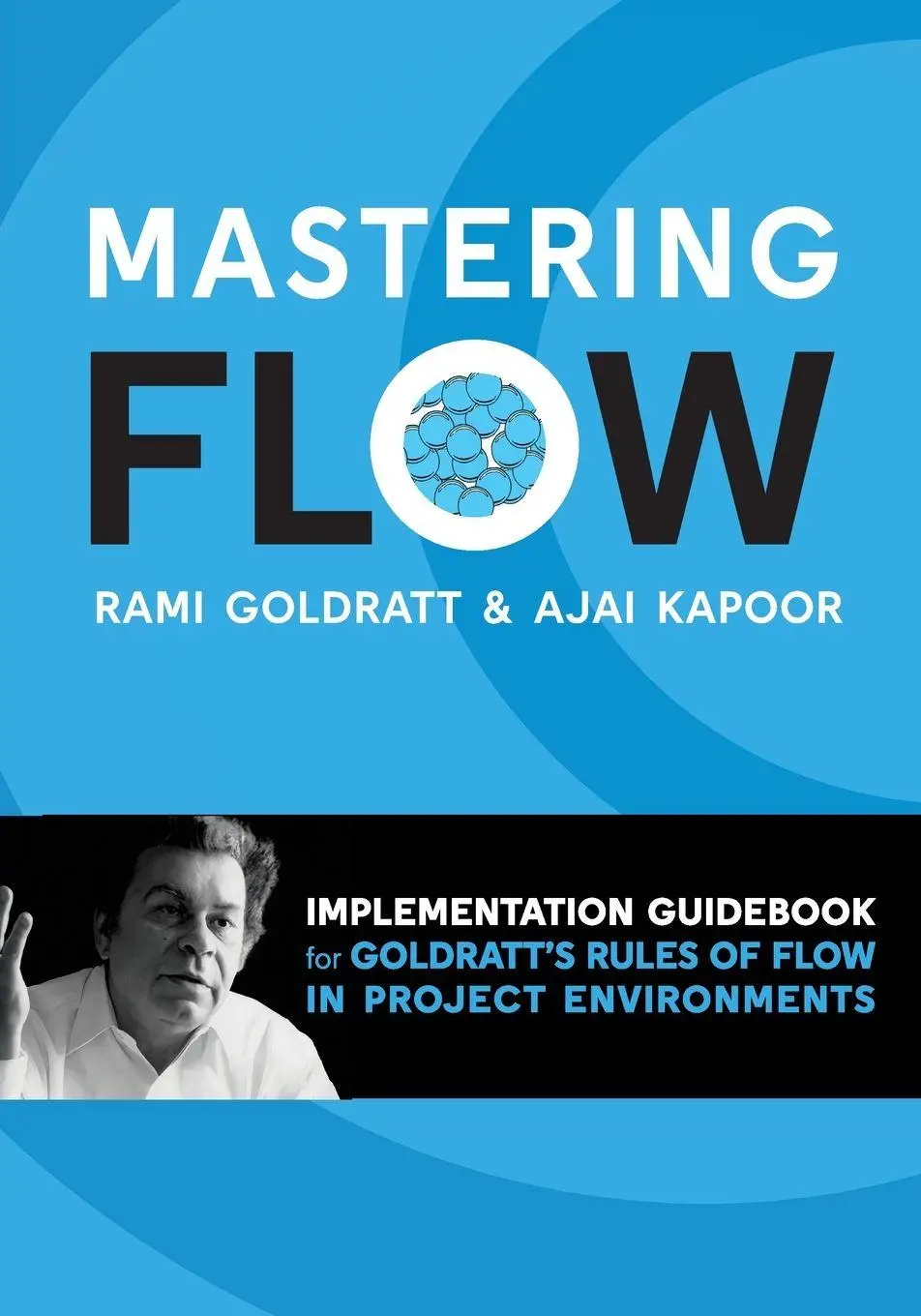 Cover: 9780884273059 | Mastering Flow | Implementation Guidebook for Goldratt's Rules of Flow