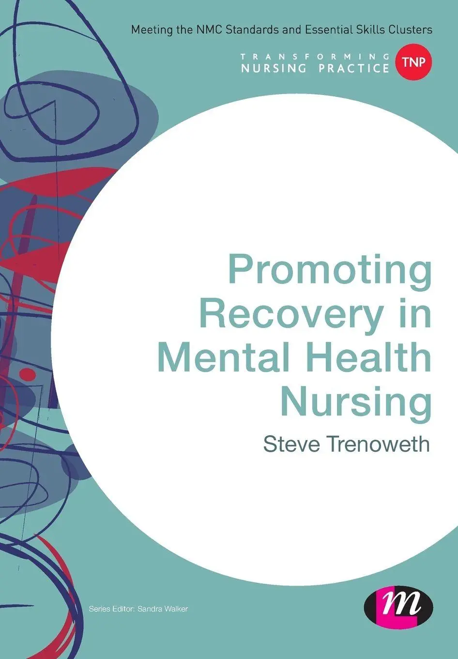 Cover: 9781473913059 | Promoting Recovery in Mental Health Nursing | Steve Trenoweth | Buch