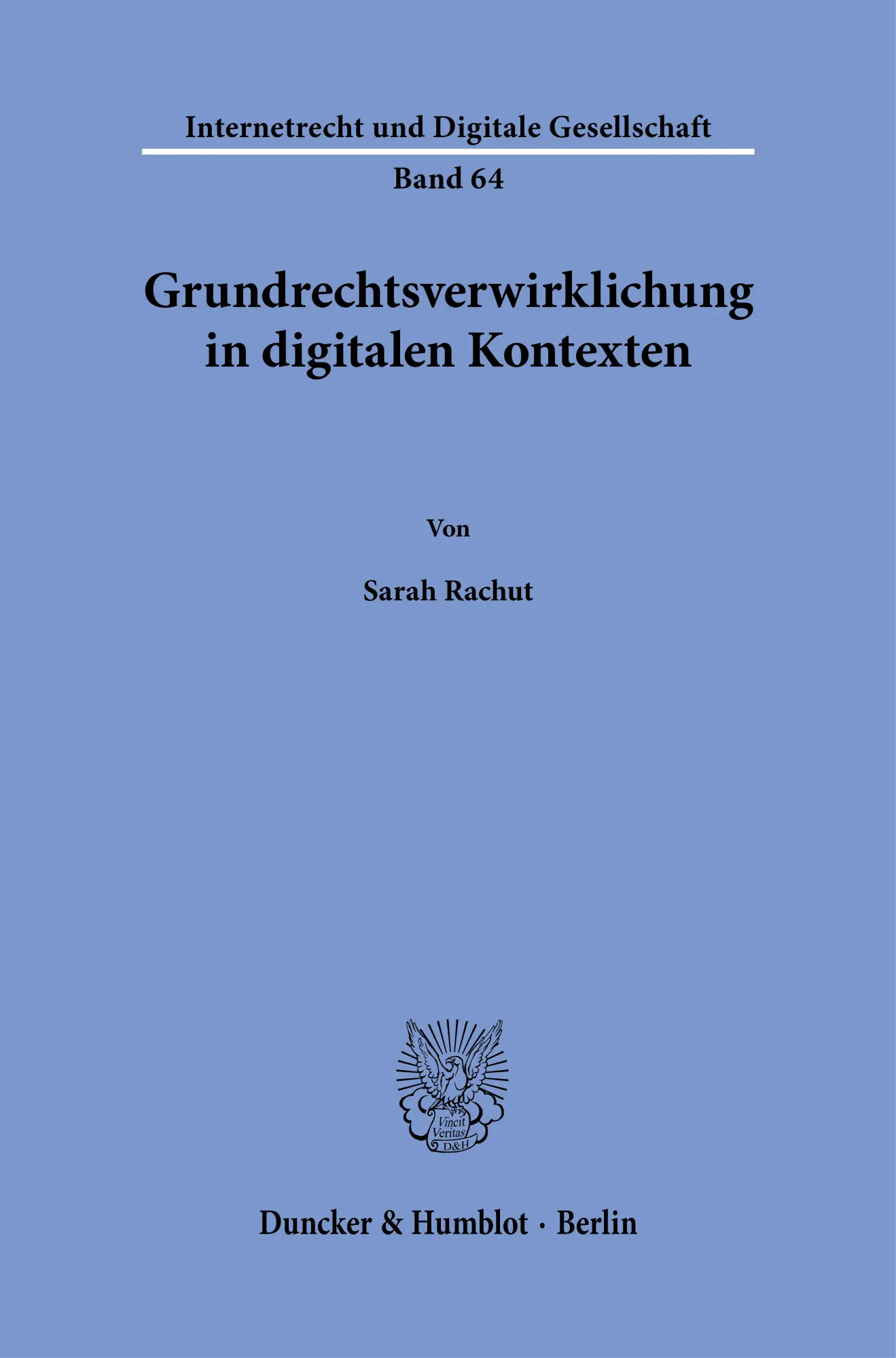 Cover: 9783428193059 | Grundrechtsverwirklichung in digitalen Kontexten | Sarah Rachut | Buch