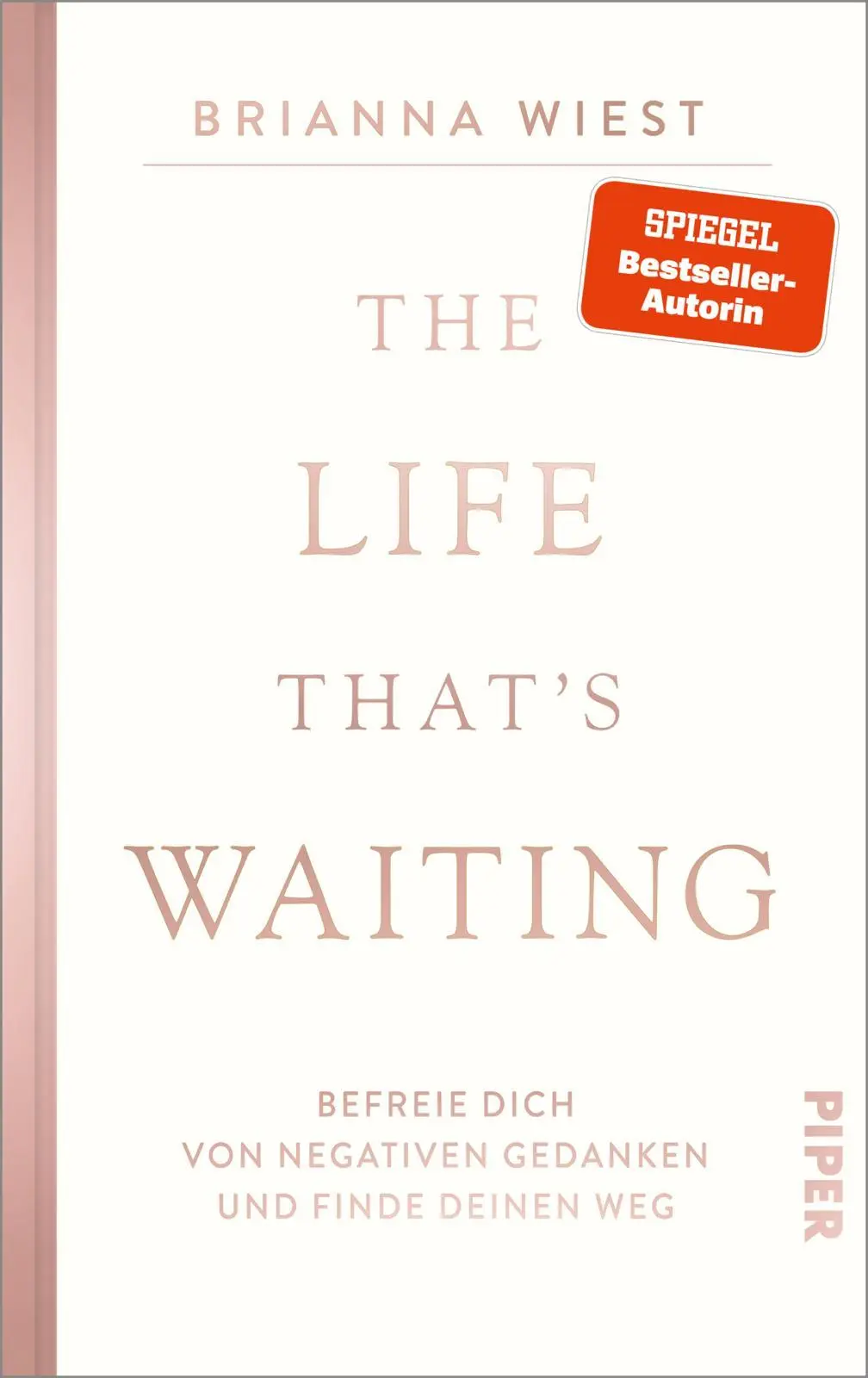 Cover: 9783492073059 | The Life That's Waiting | Brianna Wiest | Buch | 208 S. | Deutsch
