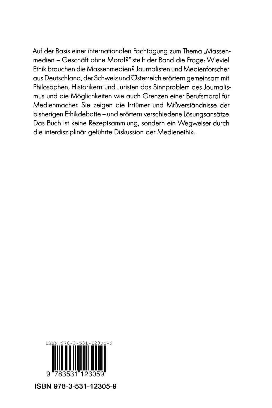 Rückseite: 9783531123059 | Medien-Ethik | Helmut Holzhey (u. a.) | Taschenbuch | 332 S. | Deutsch