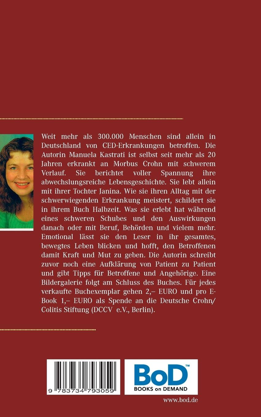 Rückseite: 9783734793059 | Halbzeit | Mein Lebensweg mit Morbus Crohn | Manuela Kastrati | Buch