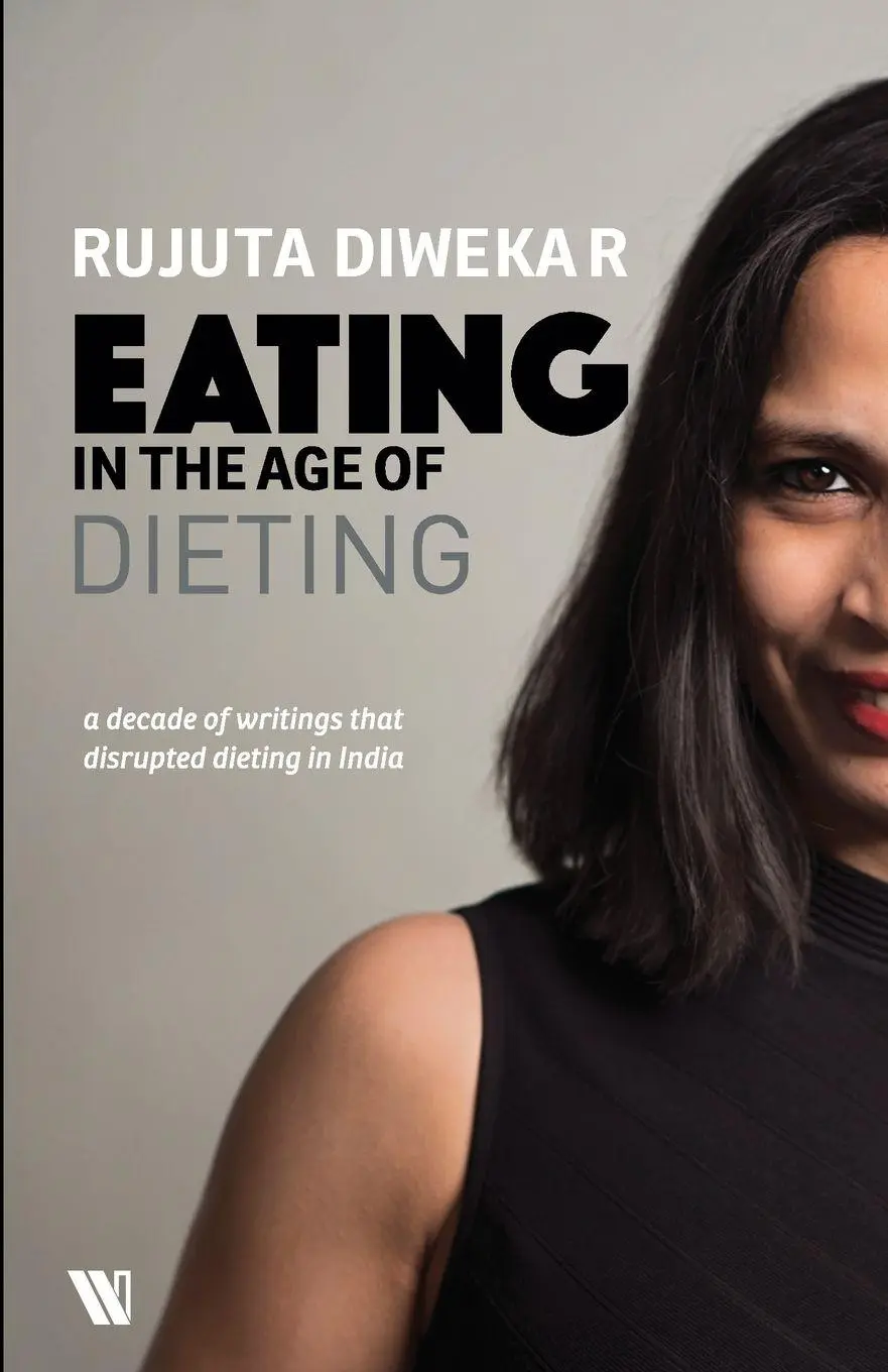 Cover: 9789395073059 | Eating In The Age Of Dieting | Rujuta Diwekar | Taschenbuch | Englisch