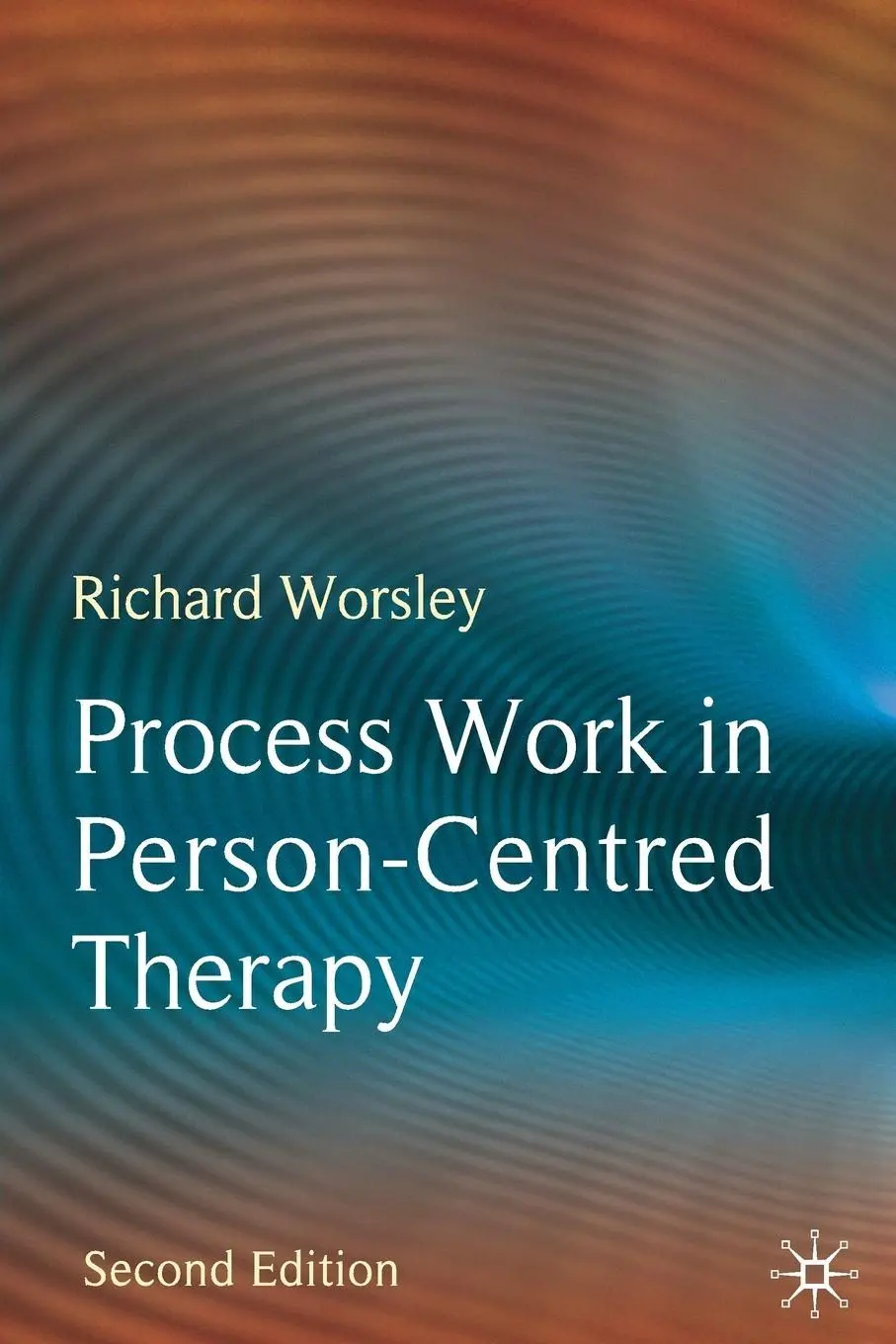 Cover: 9780230213159 | Process Work in Person-Centred Therapy | Richard Worsley | Taschenbuch