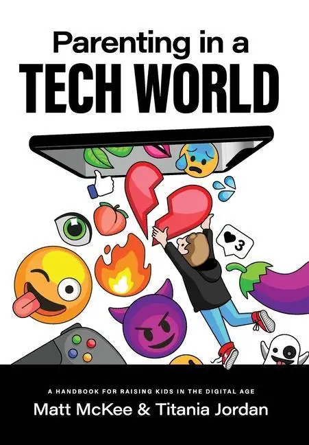Cover: 9780578733159 | Parenting in a Tech World | Matt McKee (u. a.) | Buch | Gebunden