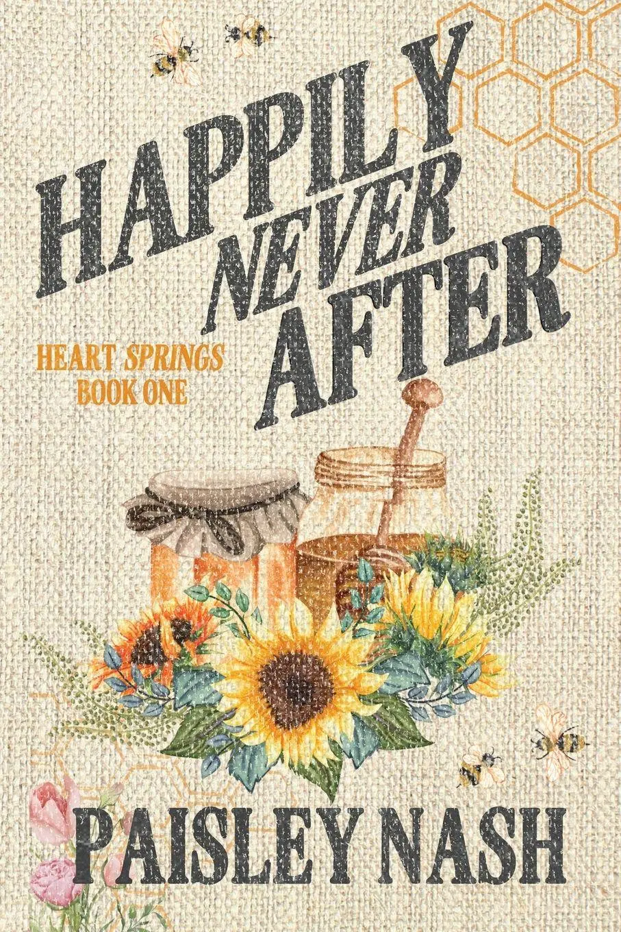 Cover: 9781961693159 | Happily Never After | A Small Town Single Dad Romance | Paisley Nash