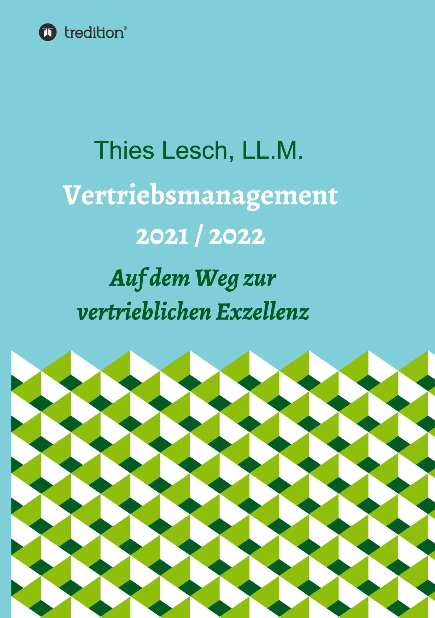 Cover: 9783347383159 | Vertriebsmanagement 2021 / 2022 | Thies Lesch | Buch | 164 S. | 2021