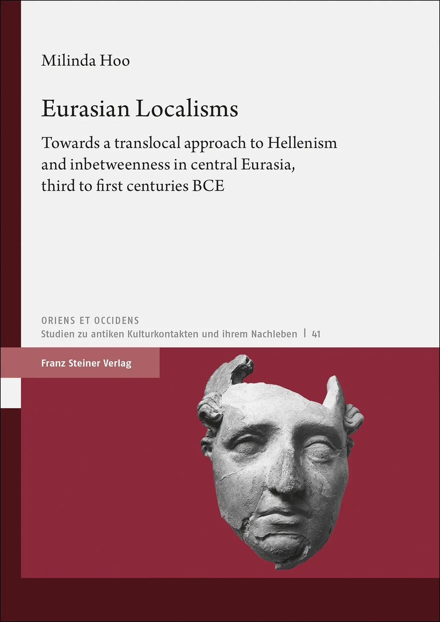 Cover: 9783515133159 | Eurasian Localisms | Milinda Hoo | Buch | Oriens et Occidens | 338 S.