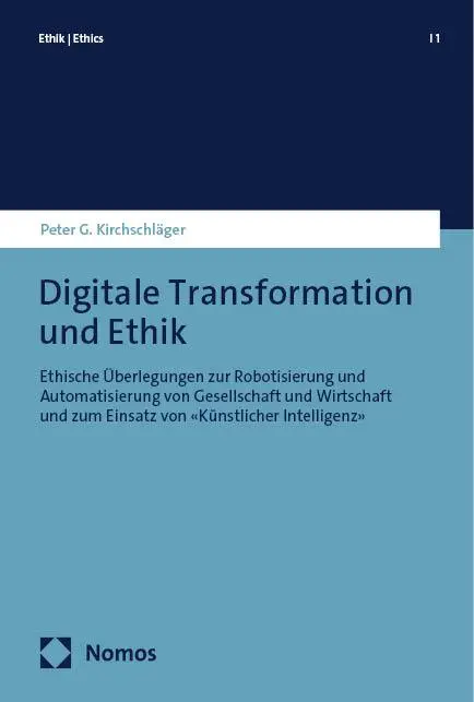 Cover: 9783756013159 | Digitale Transformation und Ethik | Peter G. Kirchschläger | Buch