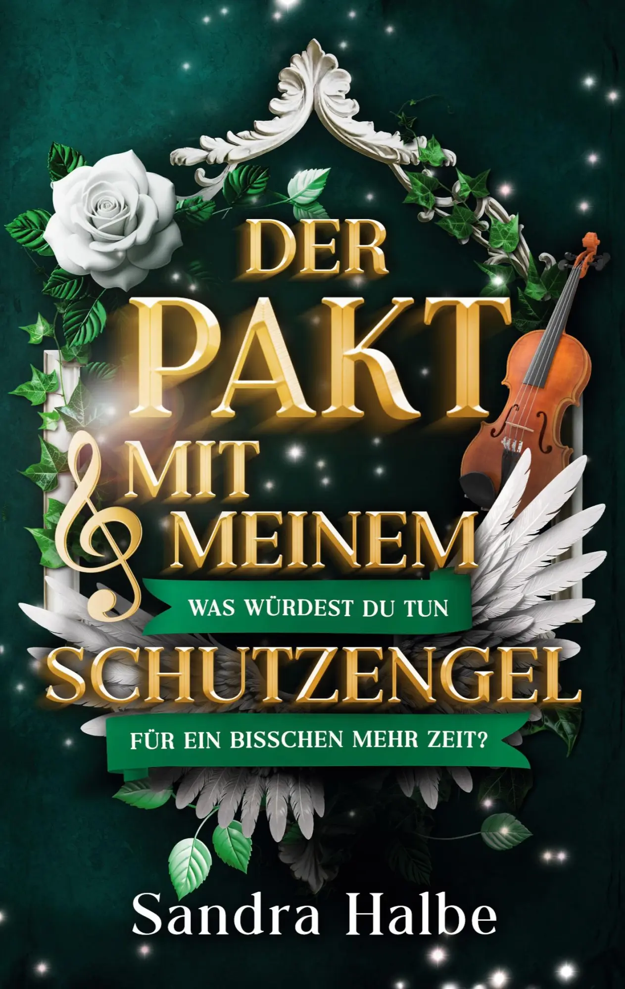 Cover: 9783819233159 | Der Pakt mit meinem Schutzengel | Sandra Halbe | Taschenbuch | 300 S.