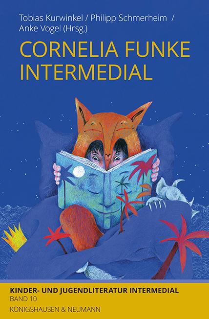 Cover: 9783826093159 | Cornelia Funke intermedial | Tobias Kurwinkel (u. a.) | Taschenbuch