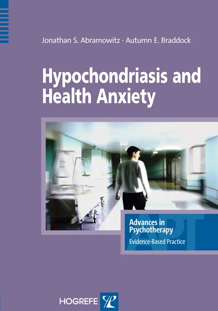 Cover: 9780889373259 | Hypochondriasis and Health Anxiety | Jonathan S. Abramowitz (u. a.)