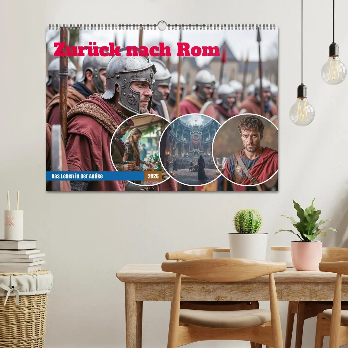Bild: 9783457333259 | Zurück nach Rom - Das Leben in der Antike (Wandkalender 2026 DIN A2...