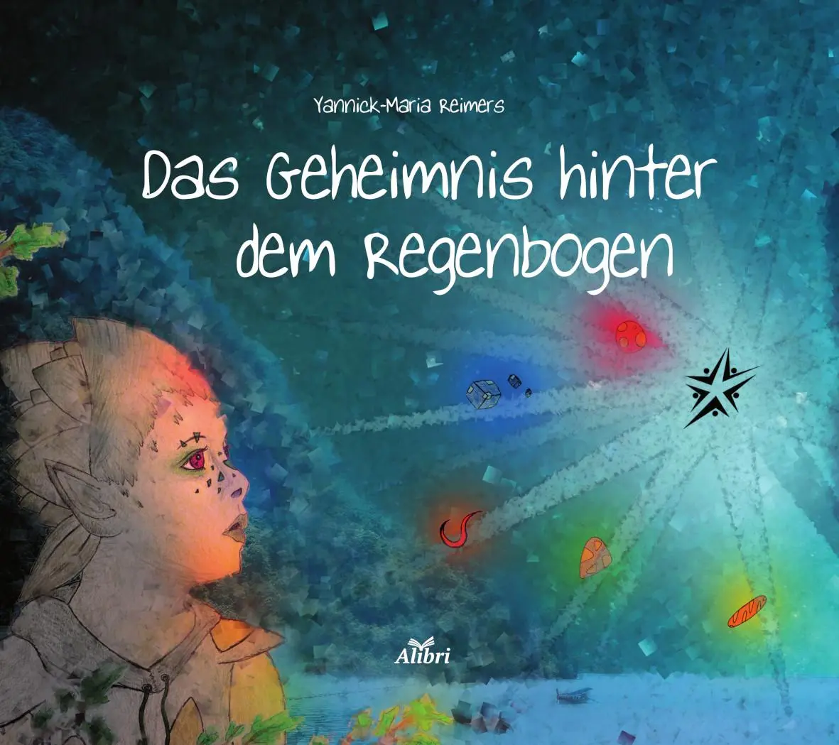 Cover: 9783865693259 | Das Geheimnis hinter dem Regenbogen | Yannick-Maria Reimers | Buch