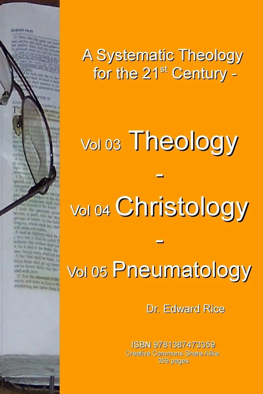 Cover: 9781387473359 | A Systematic Theology for the 21st Century - Vol 3 Theology - Vol 4...