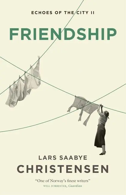 Cover: 9781529413359 | Friendship | Echoes of the City II | Lars Saabye Christensen | Buch