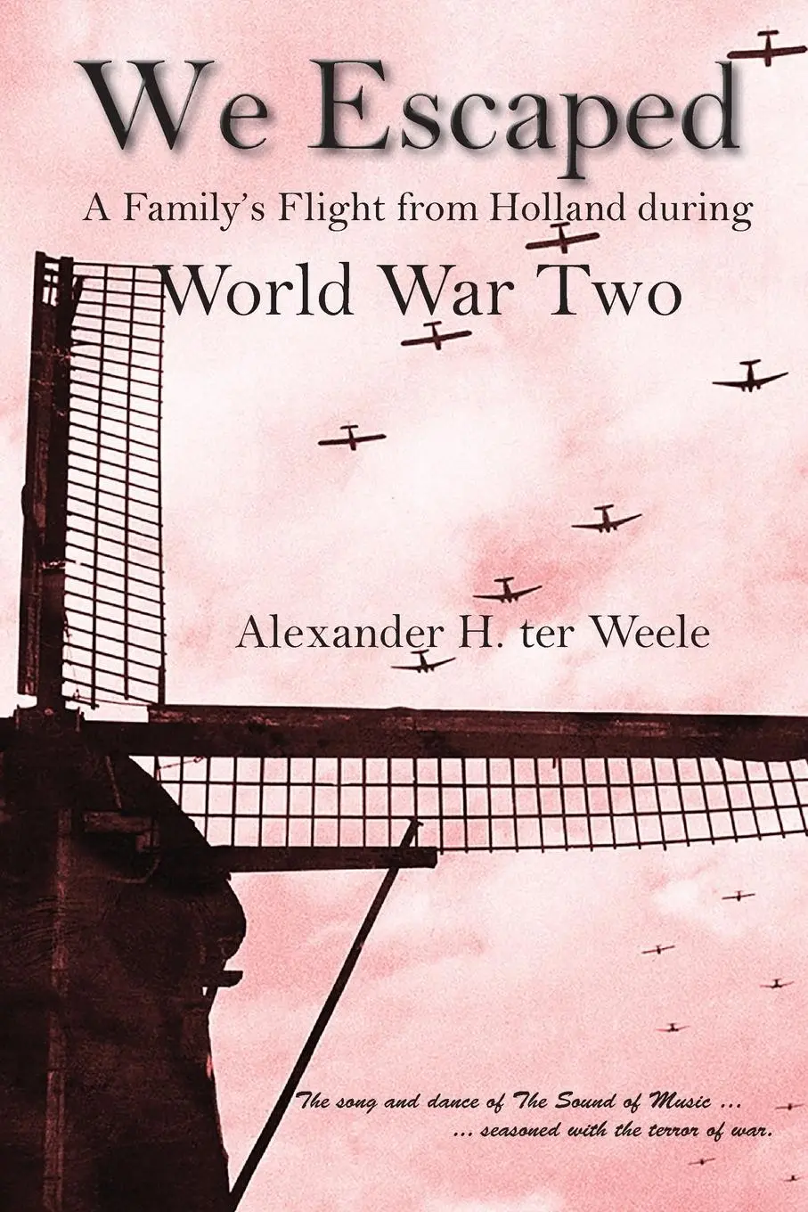 Cover: 9781944393359 | We Escaped | A Family's Flight from Holland during World War Two